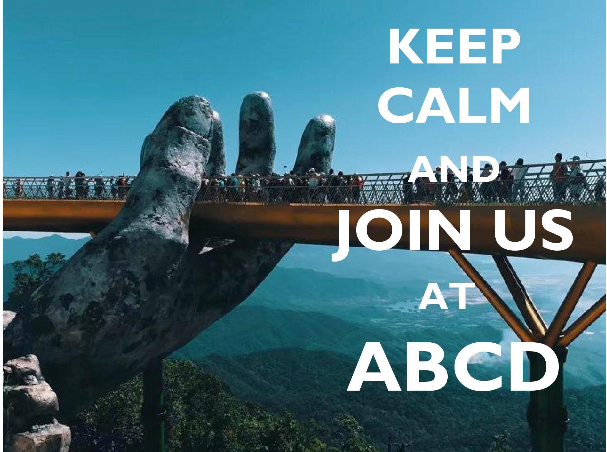 Keep Calm and Join Us at ABCD